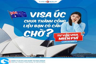 VISA ÚC CHƯA ĐƯỢC CHẤP THUẬN – CÓ CẦN CHỜ MỚI ĐƯỢC NỘP LẠI?