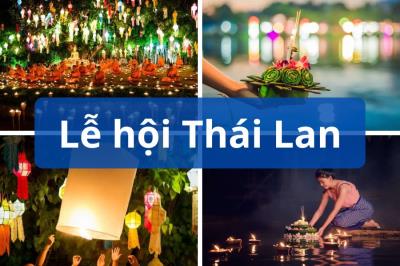 Top 12 Lễ Hội Thái Lan Đặc Sắc Không Thể Bỏ Qua Khi Du Lịch Xứ Sở Chùa Vàng