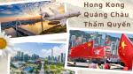 Tour HongKong - Quảng Châu - Thẩm Quyến